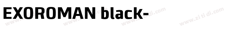EXOROMAN black字体转换